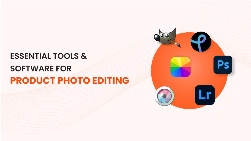 How to Edit Product Photos